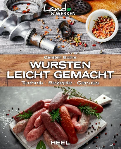 ""Wursten leicht gemacht - Technik, Rezepte, Genuss" image"